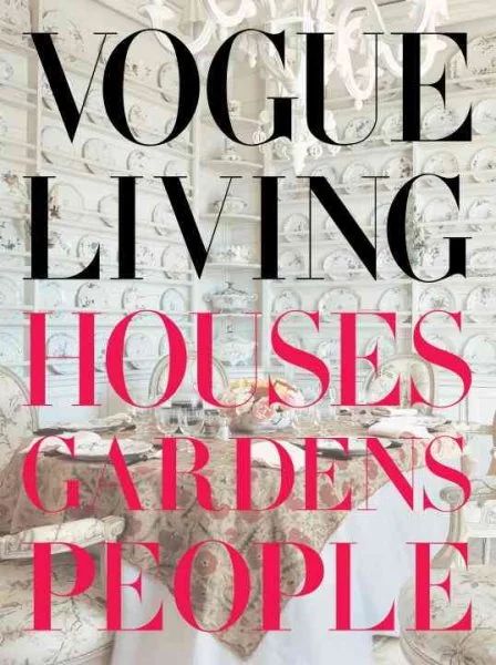 Vogue Living: Houses, Gardens, People : Houses, Gardens, People (Hardcover) | Walmart (US)