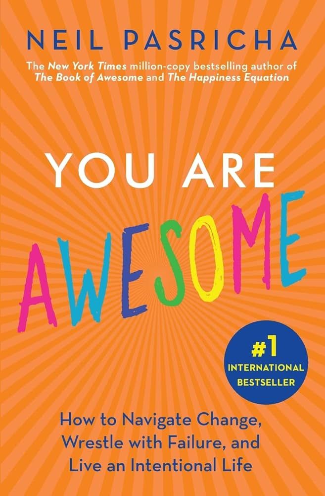 You Are Awesome: How to Navigate Change, Wrestle with Failure, and Live an Intentional Life (Book... | Amazon (US)