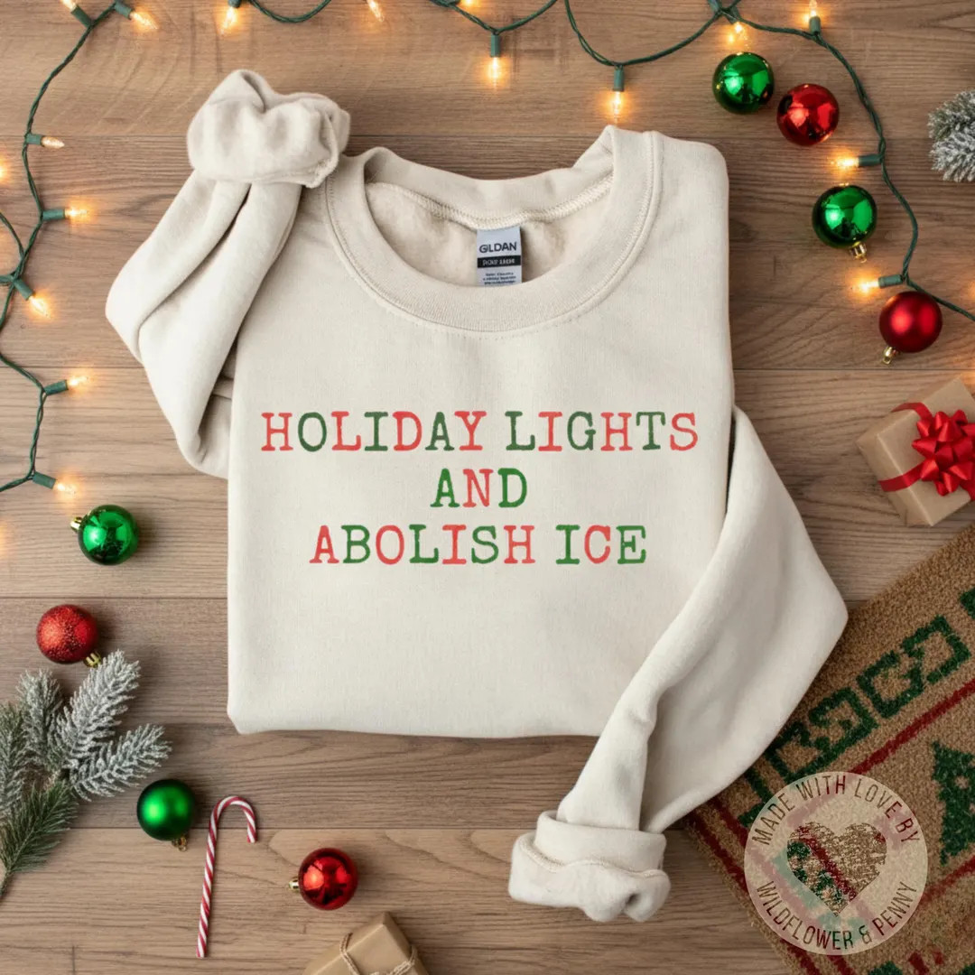 Holiday Lights & Abolish Sweatshirt, Anti Trump Christmas Sweater, Anti MAGA Crewneck, Liberal Fe... | Etsy (US)