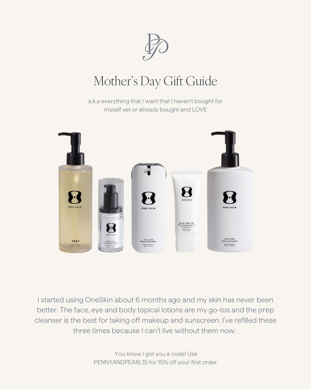 Oneskin products have changed my skin and I now can’t live without them. I’ve refilled my body, face and eye cream 3 times it’s so good. Use code PENNYANDPEARL15 for 15% off your first order



#LTKgrwm #LTKMothersDay #LTKselfcare