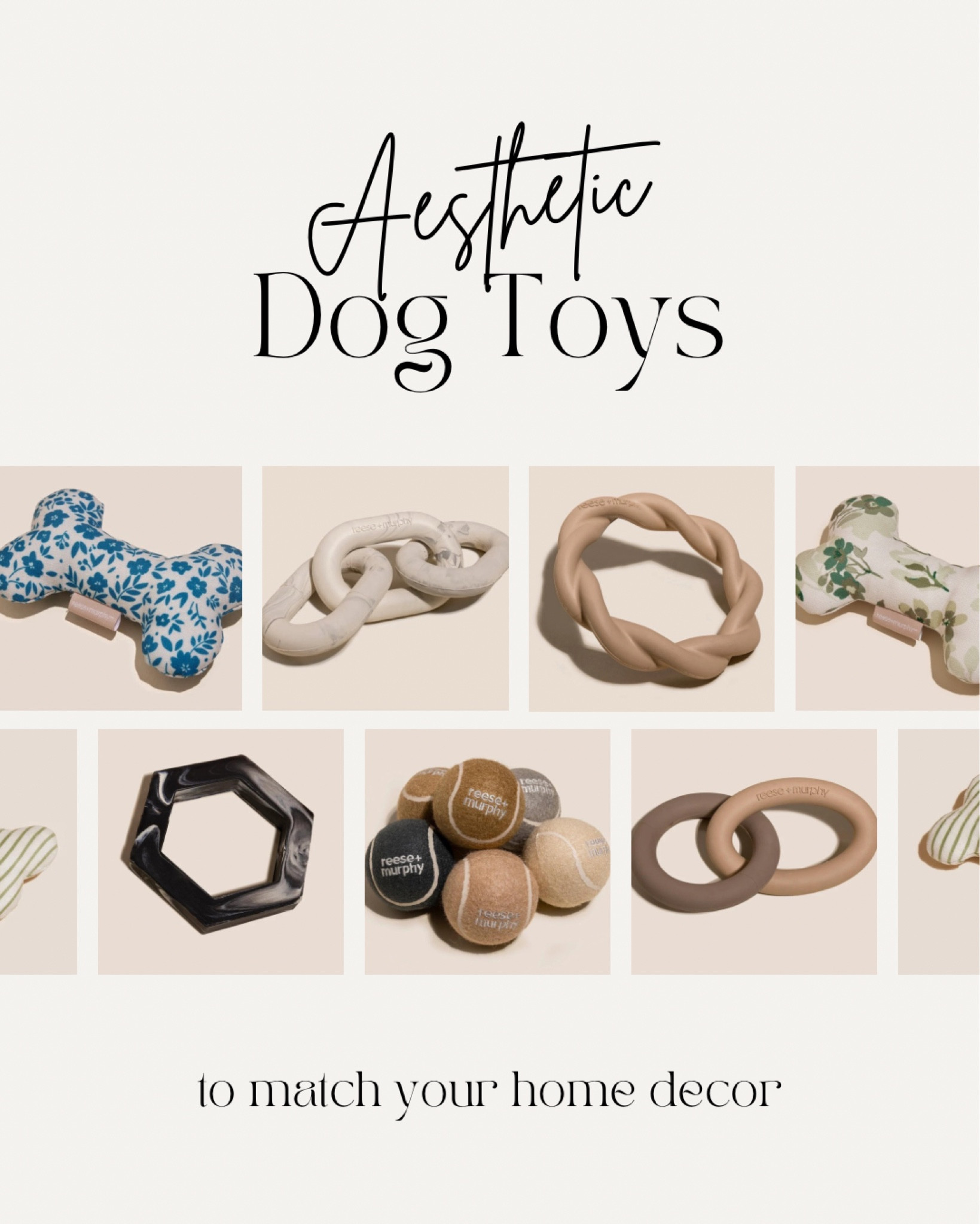 Aesthetic dog toys to match your home decor. Modern pet accessories, dog favorites, pet must haves, dog toys.
