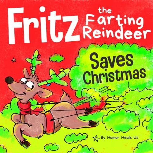 Fritz the Farting Reindeer Saves Christmas: A Story About a Reindeer's Superpower (Farting Advent... | Amazon (US)