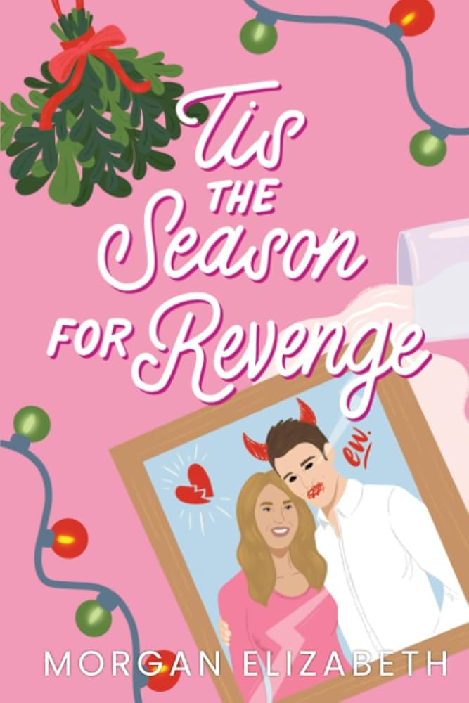 Tis the Season for Revenge: A Holiday Romantic Comedy (Season of Revenge Series) | Amazon (US)