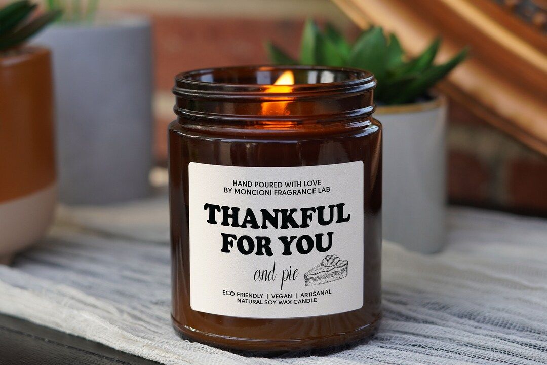 Thankful for You and Pie Scented Soy Candle Thanksgiving - Etsy | Etsy (US)
