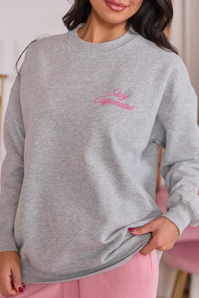 Stay Caffeinated Light Grey Graphic Sweatshirt SALE | Pink Lily