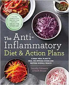 The Anti-Inflammatory Diet & Action Plans: 4-Week Meal Plans to Heal the Immune System and Restor... | Amazon (US)