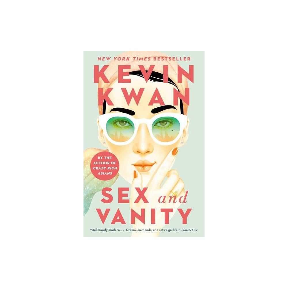 Sex and Vanity - by Kevin Kwan (Paperback) | Target