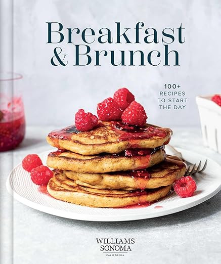 Williams Sonoma Breakfast & Brunch: 100+ Recipes to Start the Day      Hardcover – May 28, 2024 | Amazon (US)