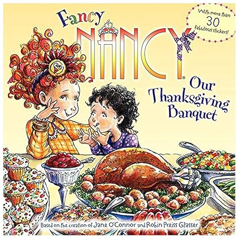 Fancy Nancy: Our Thanksgiving Banquet: With More Than 30 Fabulous Stickers!     Paperback – Sti... | Amazon (US)