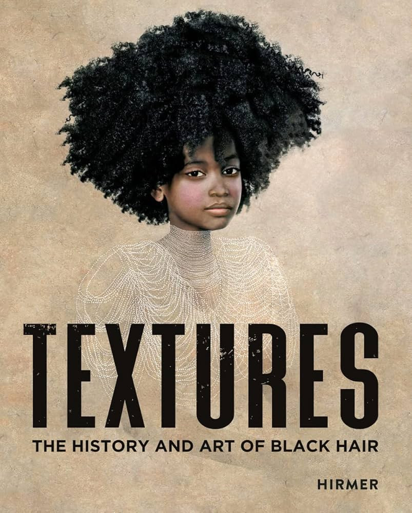Textures: The History and Art of Black Hair | Amazon (US)