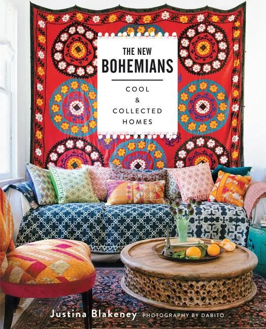 The New Bohemians : Cool and Collected Homes (Hardcover) | Walmart (US)