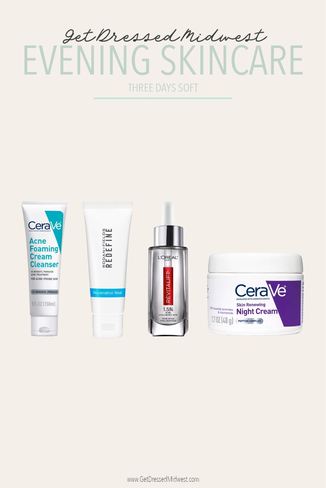 Evening skincare routine
Three days easy on skin
See blog
www.GetDressedMidwest.com

#LTKFind #LTKbeauty #LTKunder50