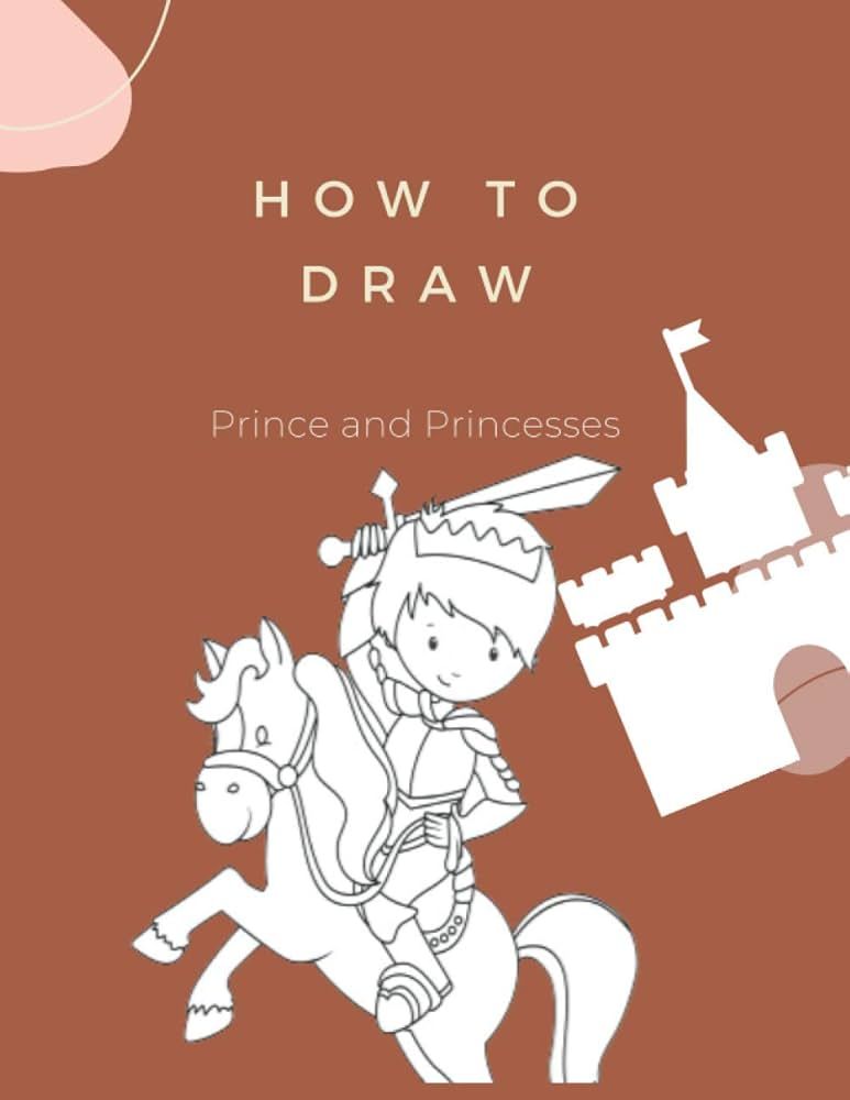 How to Draw Prince and Princesses: Montessori Activity Book for Kids Ages 4-8 | Learn How to Draw... | Amazon (US)