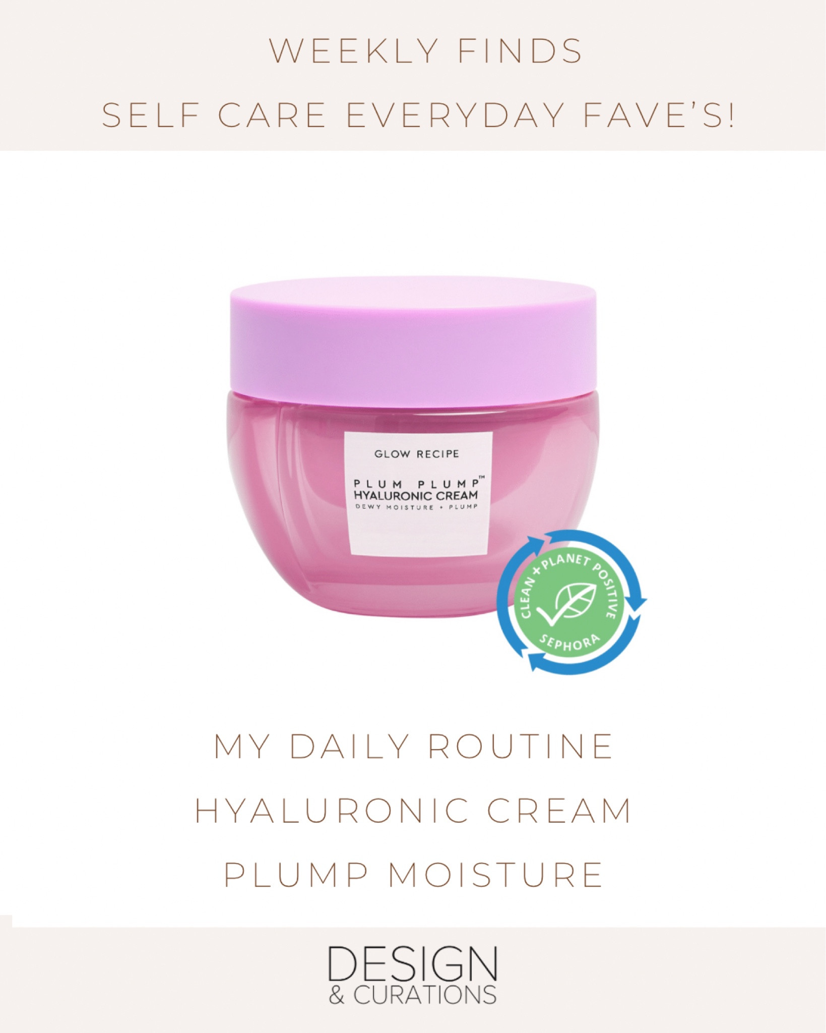 Everyday Selfcare Routine! My favorites on moisturizers. 
This one is one of my favorites, the Glow Recipe has great ones! This one the plump moisture is my fave! 