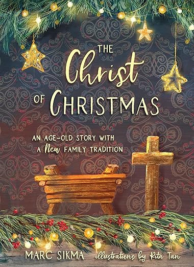 The Christ of Christmas: An Age-old Story with a New Family Tradition      Hardcover – Septembe... | Amazon (US)