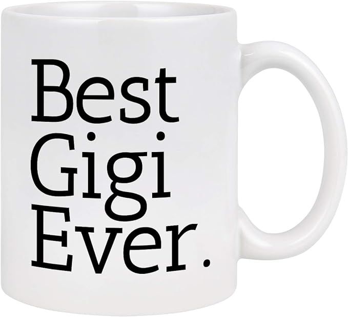 Gigi Ever Coffee Mug Grandma Coffee Mug Gifts for Grandma Good Grandma Gifts Mothers Day Gifts fo... | Amazon (US)