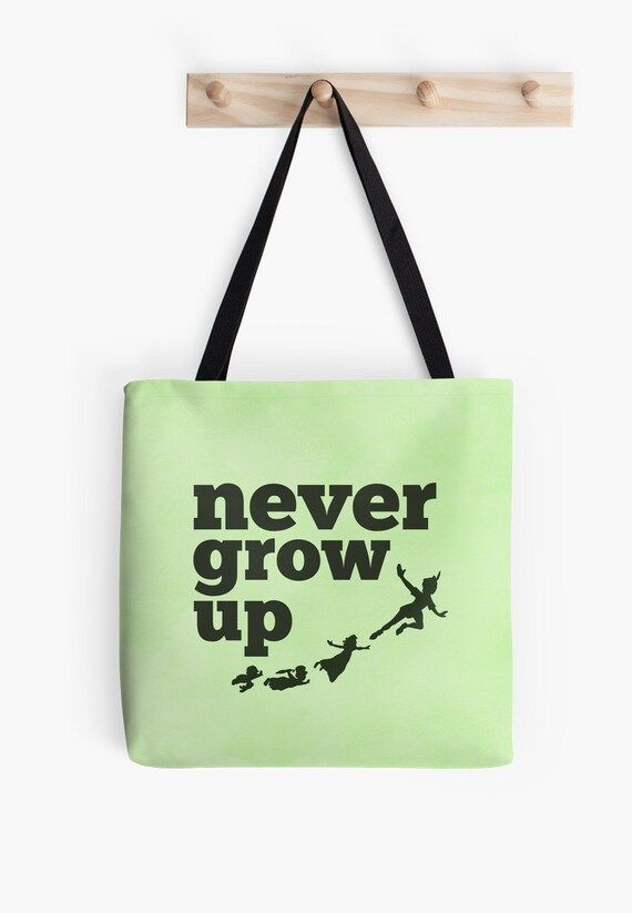 Never Grow Up Peter Pan Tote Bag Disney Bag Book Bag Fandom Gift Gift For Kids Gifts For Children Bi | Etsy (US)