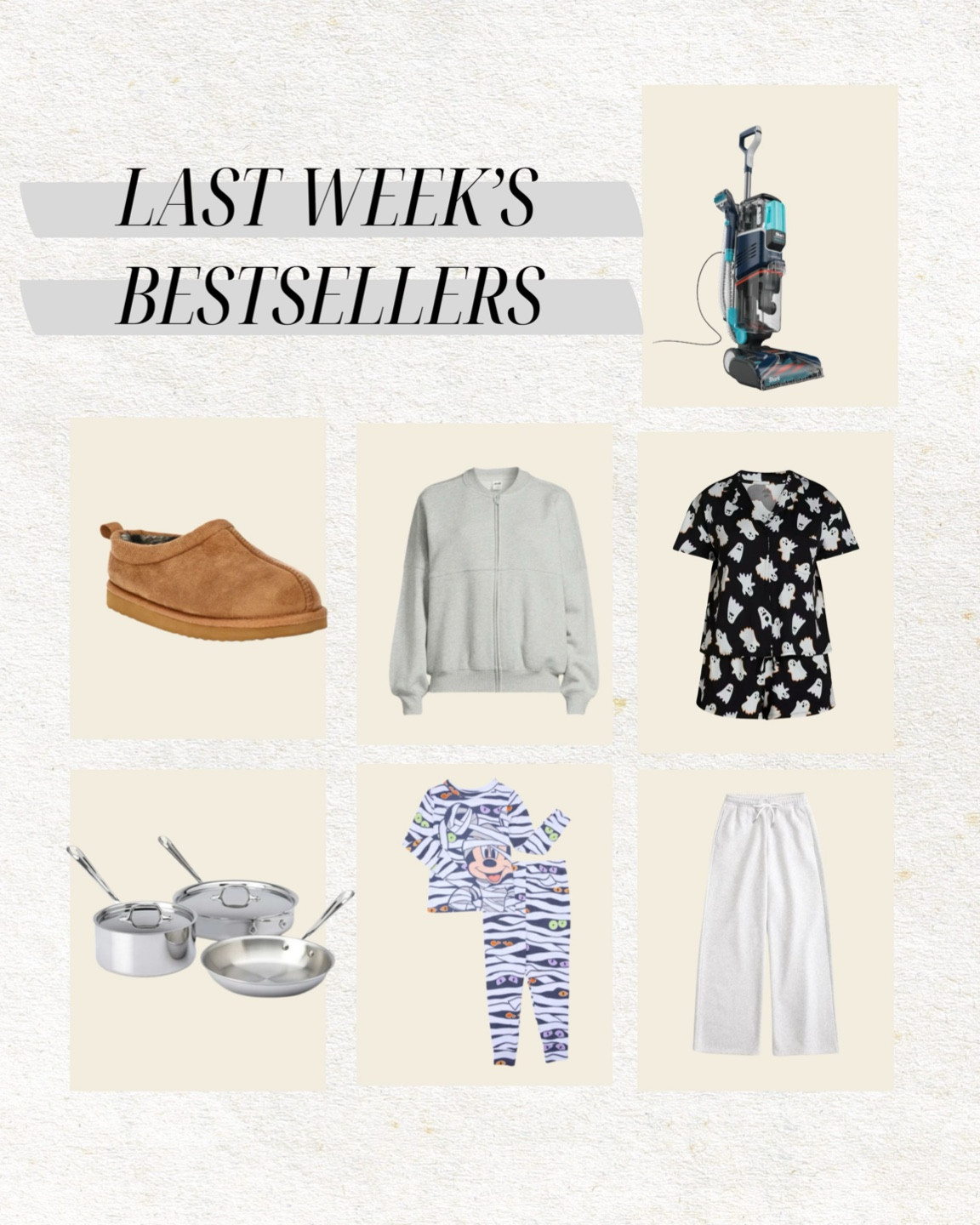 Last weeks bestsellers 🤍

Gray jacket, fleece jacket, fall jacket, carpet cleaner, couch cleaner, rug cleaner, upholstery cleaner, shark carpet cleaner, kids Halloween pajamas, wide leg sweatpants, gray sweatpants, Halloween pajamas, women’s pajamas, kids pajamas, kids slipper, Ugg dupe, all clad, stainless steal pans, Christine Andrew 

#LTKKids #LTKSeasonal #LTKHome
