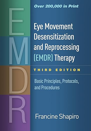 Eye Movement Desensitization and Reprocessing (EMDR) Therapy: Basic Principles, Protocols, and Pr... | Amazon (US)