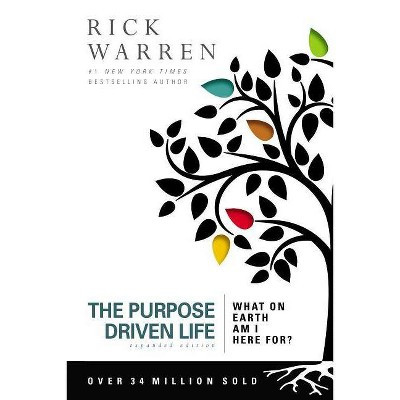 The Purpose Driven Life - 10th Edition by  Rick Warren (Paperback) | Target