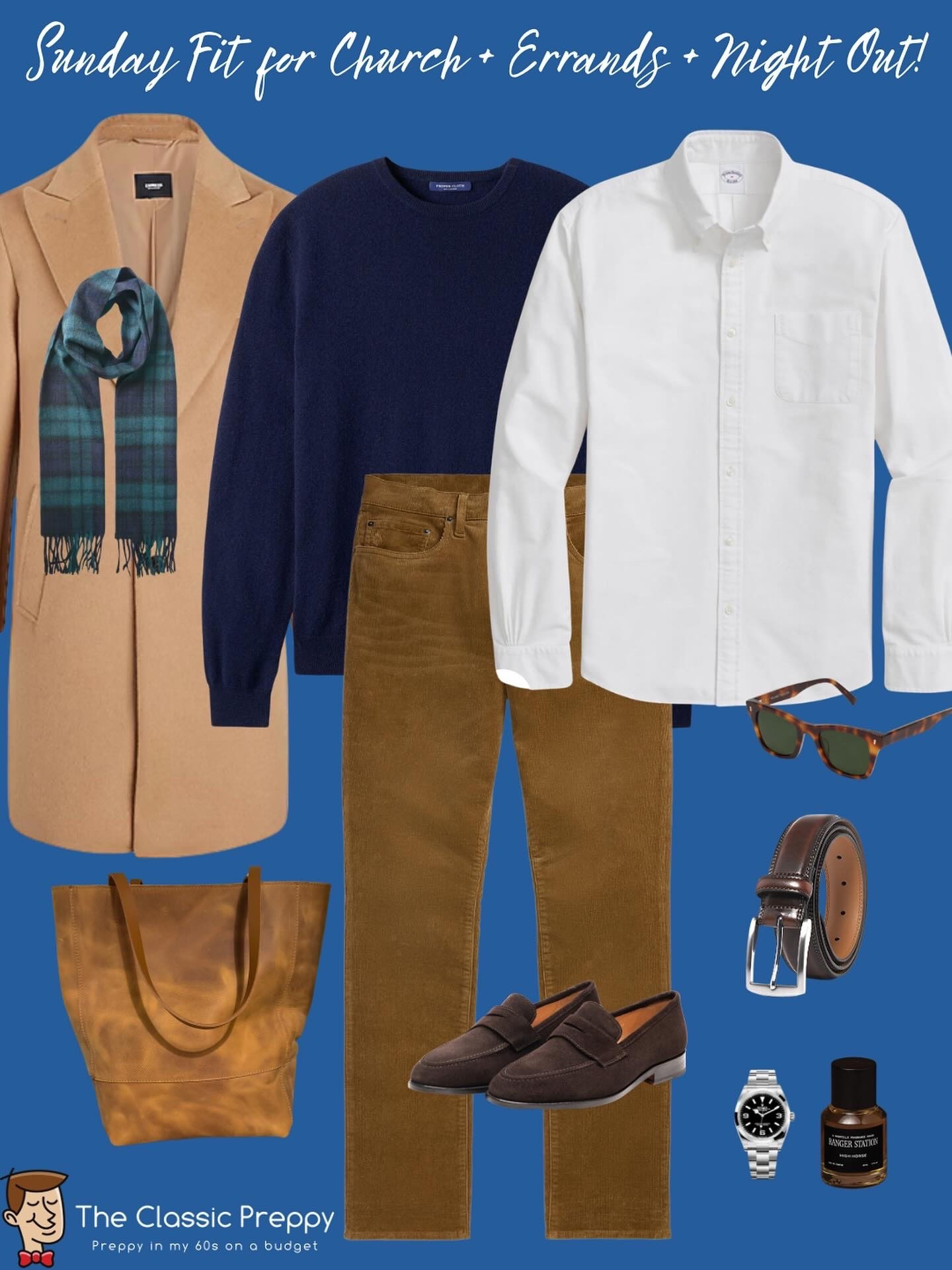 Sunday!!

Fit for a long day! Church in AM, Xmas decorating + meeting friends for dinner!

🧥 Topcoat — @oldnavy 
🧣 Scarf — Black Watch Plaid
🧶 Sweater — @propercloth 
👔 OCBD — @brooksbrothers 
👖 Cords — @poloralphlauren
👞 Loafers — @casuccio1956 
👜 Leather tote — Pitigliano, Italy
🕶️ Sunglasses — @warbyparker
🧴 Fragrance — @rangerstation.co 

Day 320 of 365. Tap the link in bio to join the broadcast channel!

#PreppyStyle #ClassicMenswear #IvyStyle #PreppyOutfit #CamelCoat #FallStyleMen #MensFallFashion #MensStyleGuide #PreppyOnABudget #ShopYourCloset #NoBuyChallenge #MenswearDaily #OOTDMen #SmartCasualStyle #MensFallOutfits #GQStyle #DadStyle #FitOver60 #StyleOver60 #EastCoastStyle #NewEnglandStyle #RalphLaurenVibes #OldMoneyAesthetic #CityPrep #classicpreppy

#LTKMens #LTKStyleTip #LTKootd