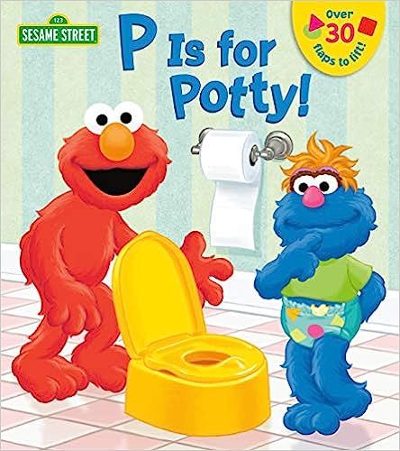 P is for Potty! (Sesame Street) (Lift-the-Flap) | Amazon (US)