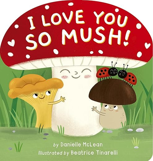 I Love You So Mush!: A Mushroom Friends Story Book | Amazon (US)