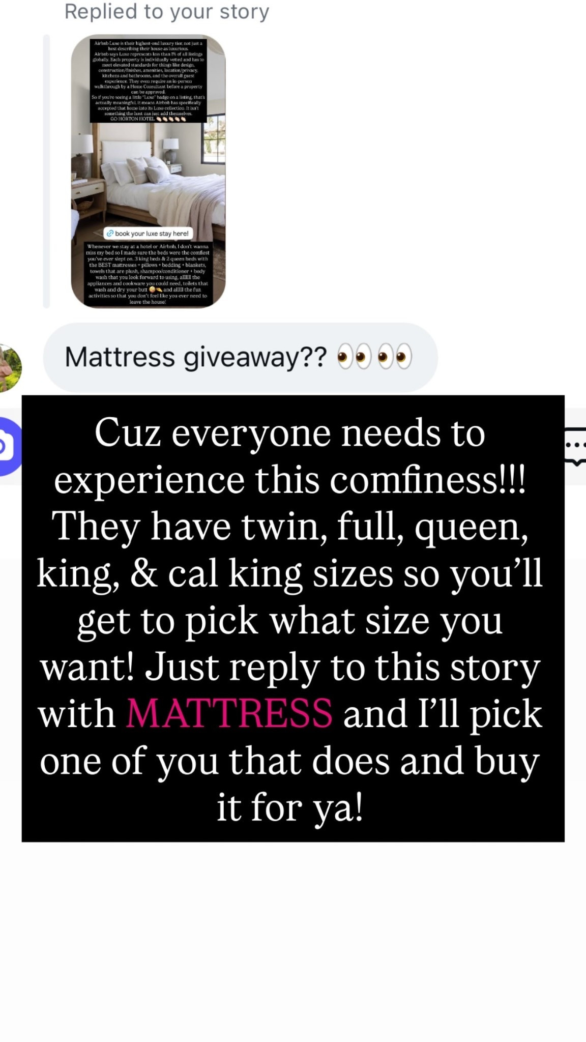 Cuz everyone needs to experience this comfiness!!!
They have twin, full, queen, king, & cal king sizes so you’ll get to pick what size you want! Just reply to this story with MATTRESS and I’ll pick one of you that does and buy it for ya!