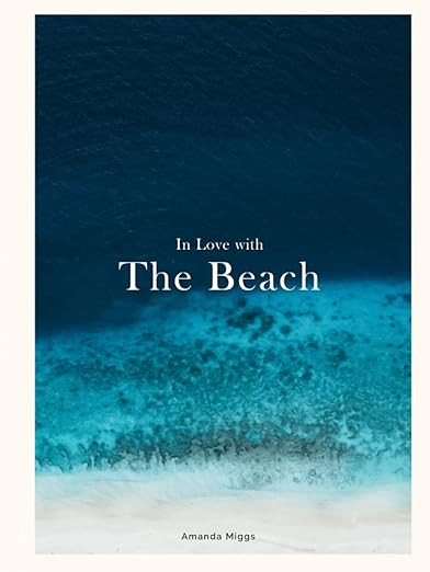 In Love With The Beach: Hardcover Coffee Table Book Beach (Blue): Large 8.25x11 Inches, Cocktail ... | Amazon (US)