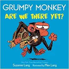 Grumpy Monkey Are We There Yet?     Board book – May 3, 2022 | Amazon (US)