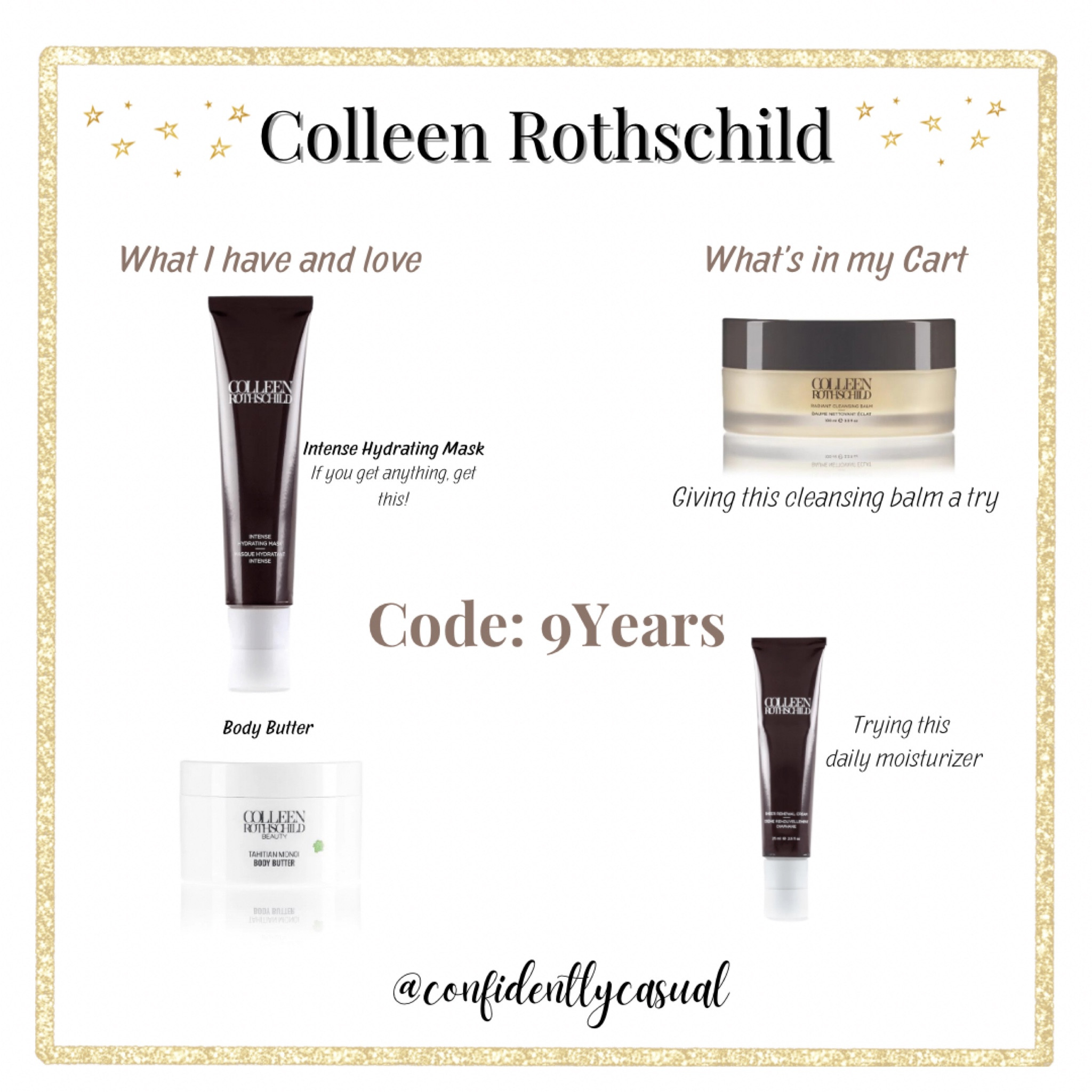 Colleen Rothschild skincare. Code 9Years for 25% off 