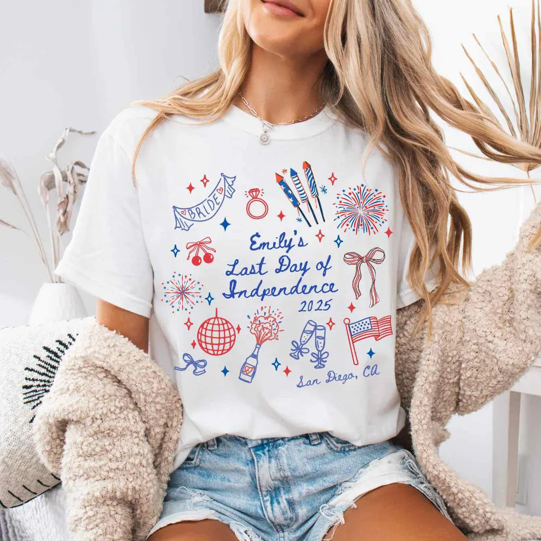 Custom Last Day of Independence Bachelorette Party Shirt 4th of July Bachelorette Tshirt Personal... | Etsy (US)