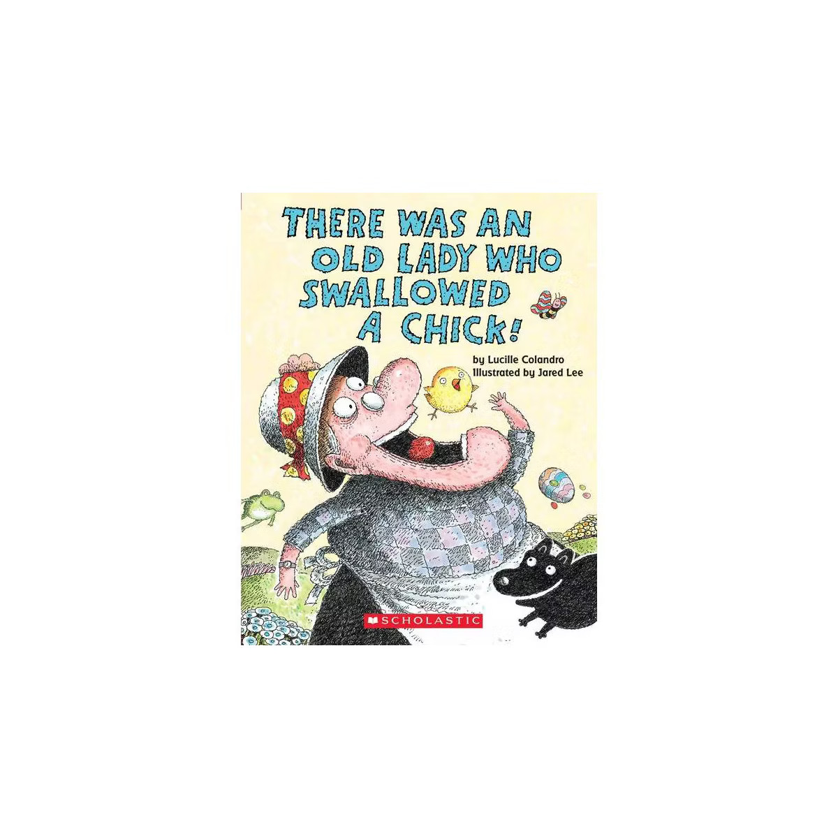 Old Lady Swallowed a Chick (Board Book) (Lucille Colandro) | Target