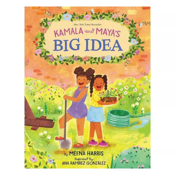 Kamala and Maya's Big Idea - by Meena Harris (Hardcover) | Target