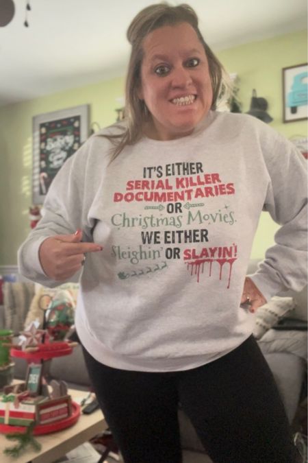 We Either Slayin’ or We Sleighin’ Sweatshirt. I got this over a year ago, so the exact one I got isn’t showing- but, this was the closest! 

#LTKfindsunder50 #LTKHoliday #LTKGiftGuide