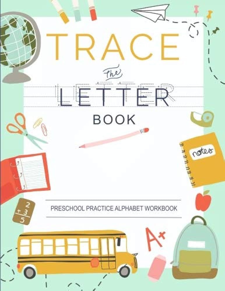 Amazon.com: Trace Letters Of The Alphabet: Preschool Practice Handwriting Workbook: Pre K, Kinder... | Amazon (US)