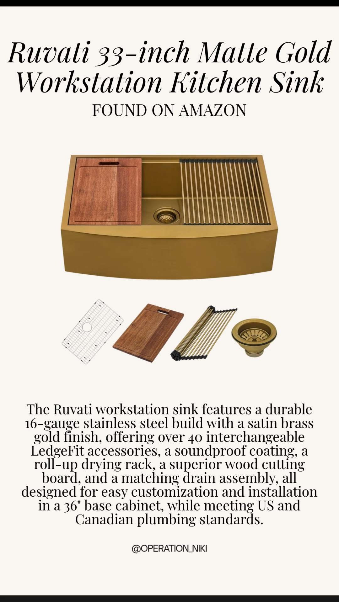 Elevate your kitchen aesthetic with the Ruvati 33-inch Matte Gold Workstation Sink. This durable 16-gauge stainless steel sink features a stunning satin brass gold finish that instantly adds a touch of luxury to your space.

It’s not just about the looks—this workstation is designed for maximum efficiency with its LedgeFit accessories, including a superior wood cutting board and a roll-up drying rack. Perfect for customizing your daily kitchen routine. ✨☁️

Follow for more @OPERATION_NIKI on IG, TikTok, & Facebook

#LTKHome