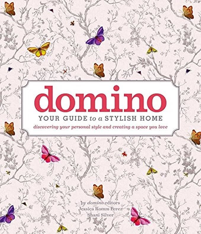 domino: Your Guide to a Stylish Home (DOMINO Books) | Amazon (US)