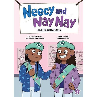Neecy and Nay Nay and the Glitter Girls (Neecy and Nay Nay #2) (a Little Bee Books Chapter Book S... | Target