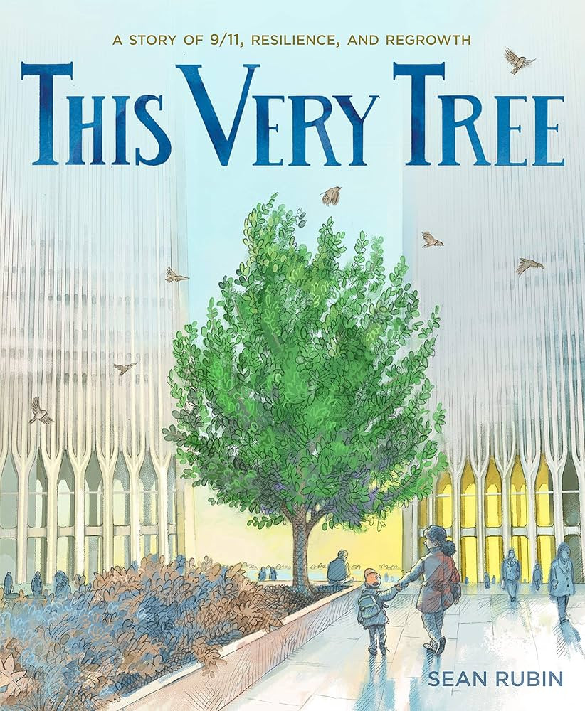 This Very Tree: A Story of 9/11, Resilience, and Regrowth | Amazon (US)