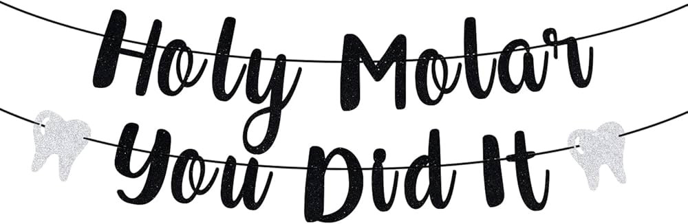 Black Glitter Holy Molar You Did It Banner, Future Dentist/Class of 2023/Congrats Dentist, 2023 D... | Amazon (US)