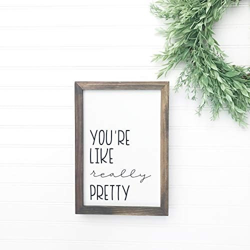 Flowershave357 Youre Like Really Pretty Wood Sign Rustic Farmhouse Home Decor Meal Girls Wall Han... | Amazon (US)