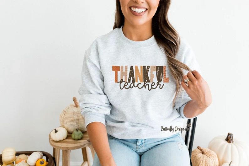 Teacher Sweatshirt - Thankful Teacher Sweatshirt - Teacher Shirt - Thanksgiving Shirt - Thanksgiv... | Etsy (US)