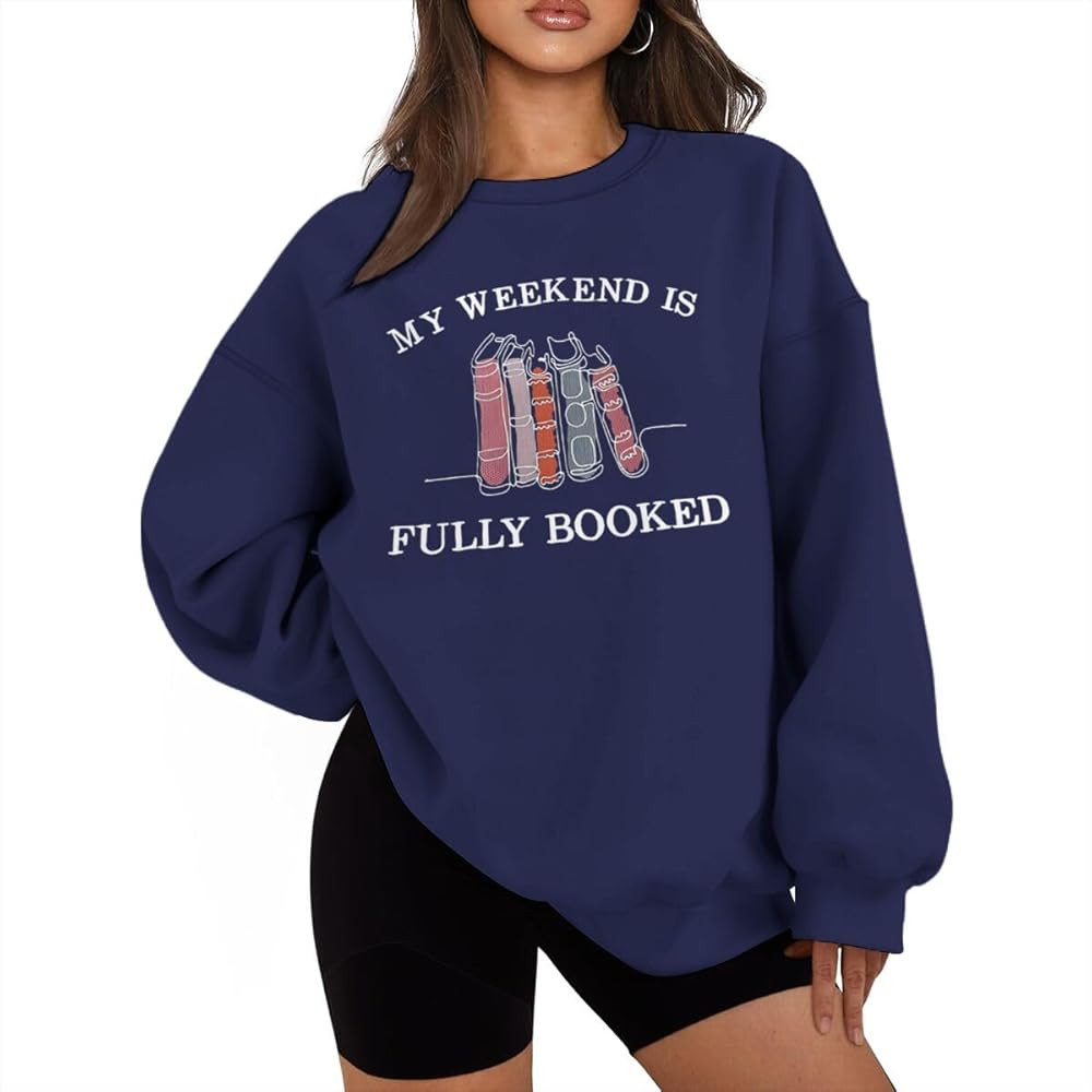 My Weekend Is Fully Booked Sweatshirts Women Book Lover Reading Pullovers Teachers Life Sweatshir... | Amazon (US)