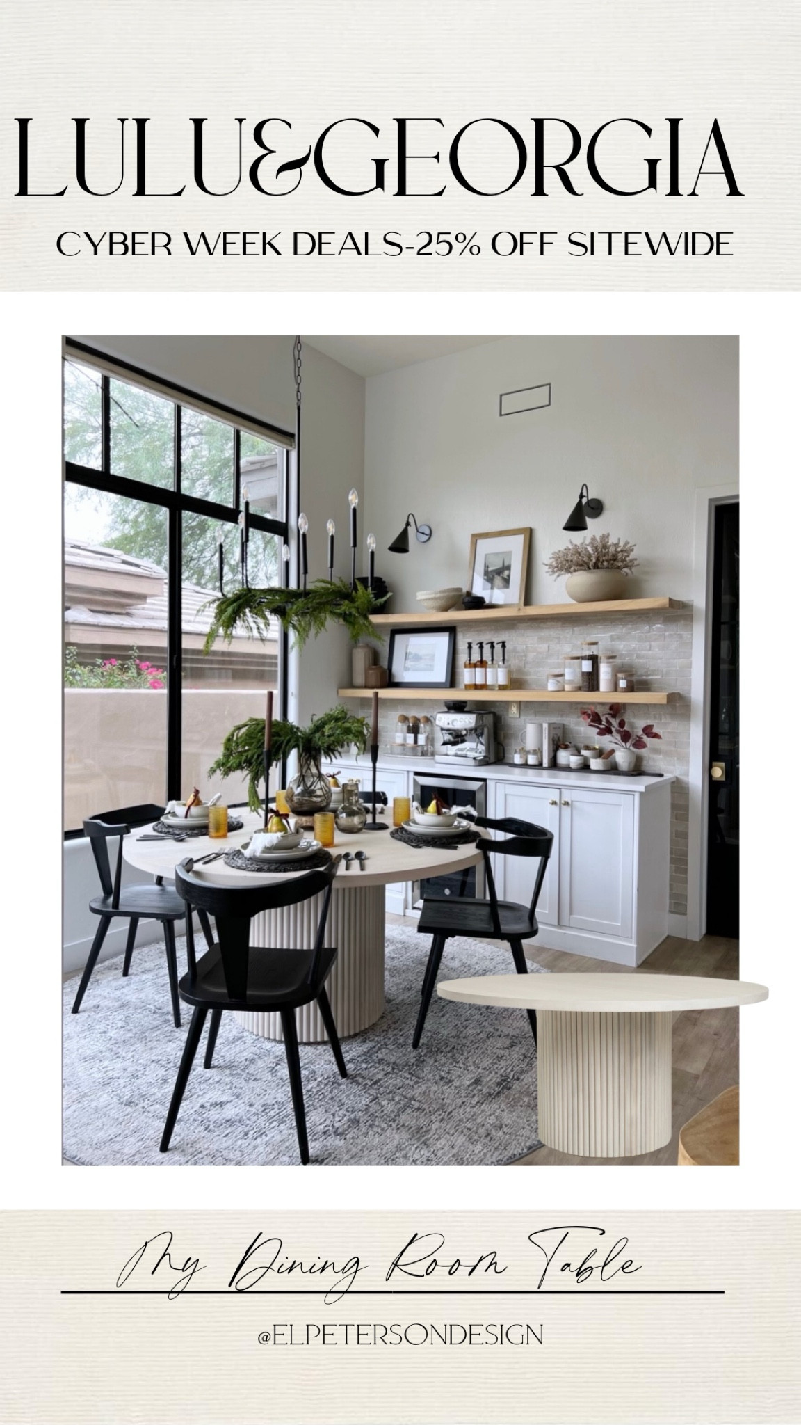 25% off of my dining table 

#LTKCyberWeek #LTKsalealert #LTKhome