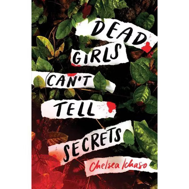 Dead Girls Can't Tell Secrets - by  Chelsea Ichaso (Paperback) | Target