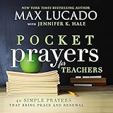 Pocket Prayers for Teachers: 40 Simple Prayers That Bring Peace and Renewal    Hardcover – Marc... | Amazon (US)