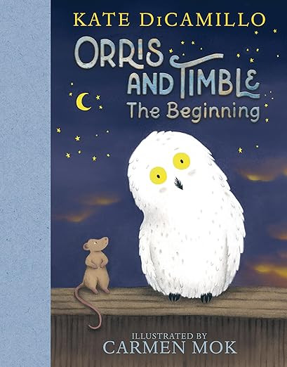 Orris and Timble: The Beginning: (A Heartwarming Early Chapter Book About Friendship, Courage, an... | Amazon (US)