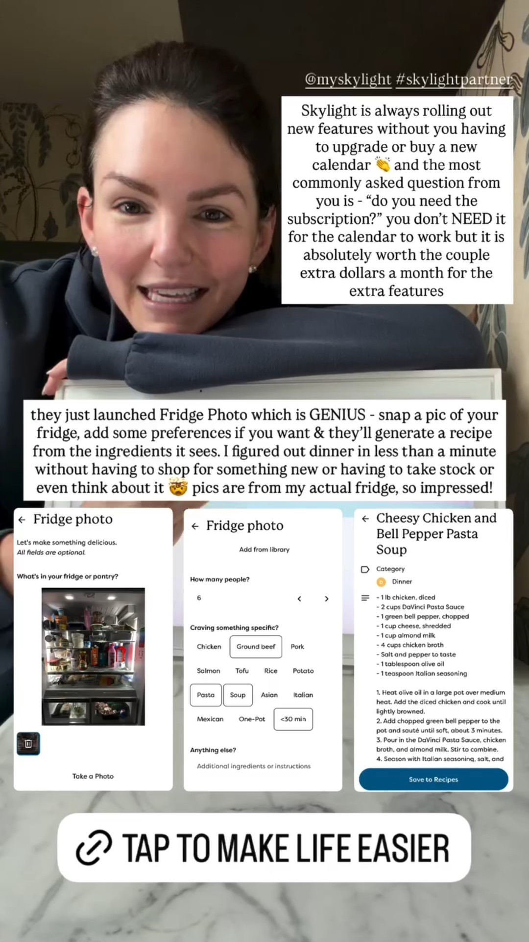they just launched Fridge Photo which is GENIUS - snap a pic of your fridge, add some preferences if you want & they’ll generate a recipe from the ingredients it sees. I figured out dinner in less than a minute without having to shop for something new or having to take stock or even think about it 🤯 pics are from my actual fridge, so impressed! Skylight is always rolling out new features without you having to upgrade or buy a new calendar 👏 and the most commonly asked question from you is - “do you need the subscription?” you don’t NEED it for the calendar to work but it is absolutely worth the couple extra dollars a month for the extra features  @myskylight #skylightpartner

#LTKHome #LTKdayinmylife #LTKmomlife