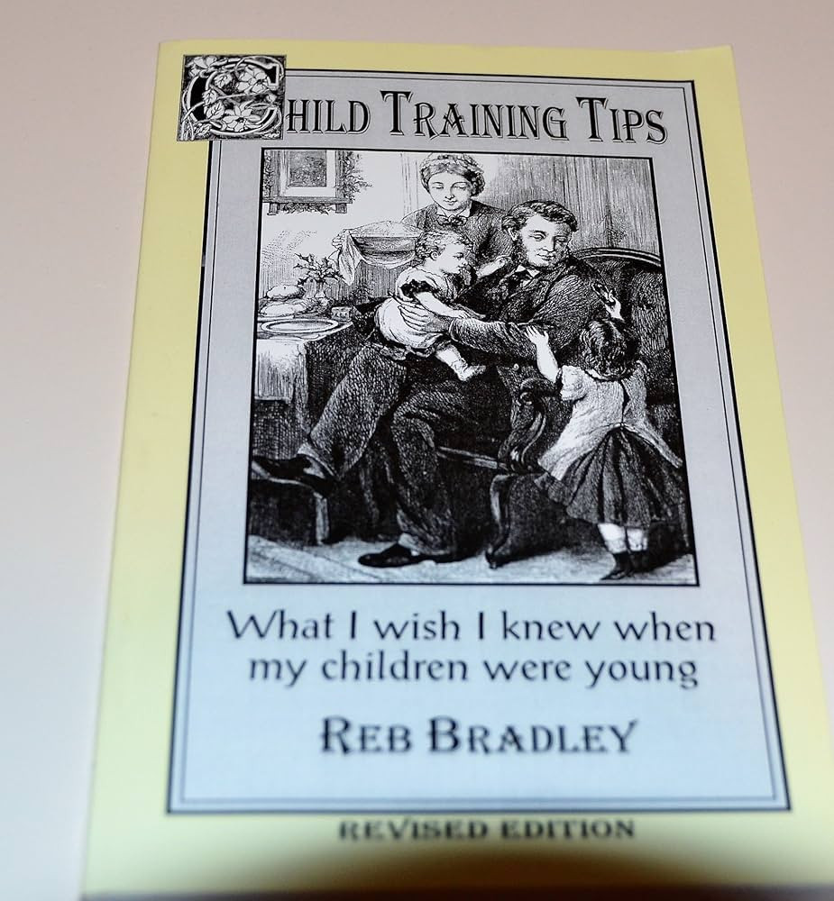 Child Training Tips: What I Wish I Knew When My Children Were Young (Revised Edition 1998) | Amazon (US)